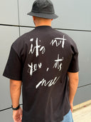 T-shirt It’s not you, it’s me / All Black